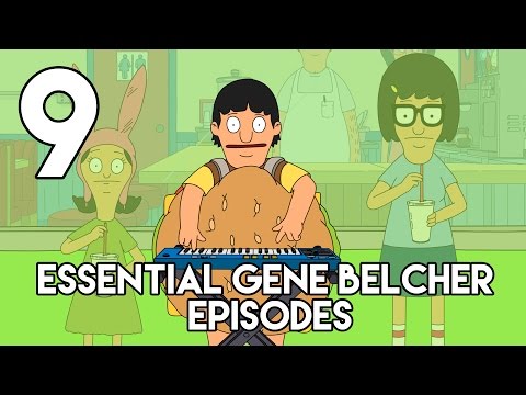 9 Essential Gene Belcher Episodes