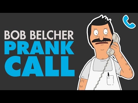 BOB BELCHER PRANK CALL